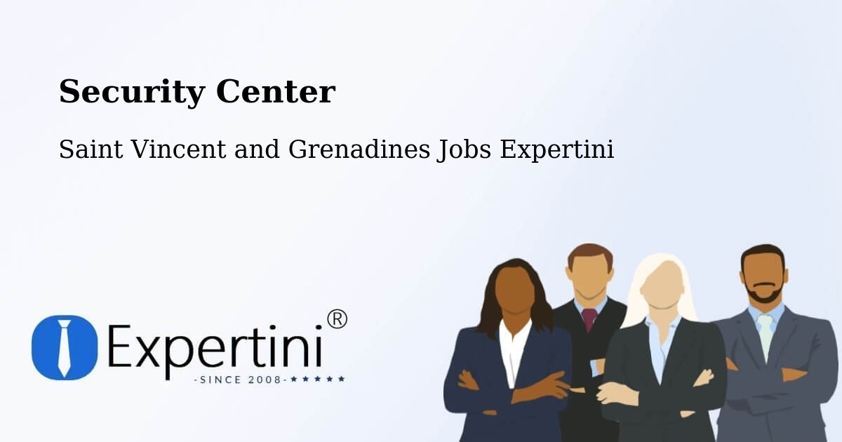 Security & Compliance – Barrouallie - Saint Vincent and Grenadines Jobs Expertini